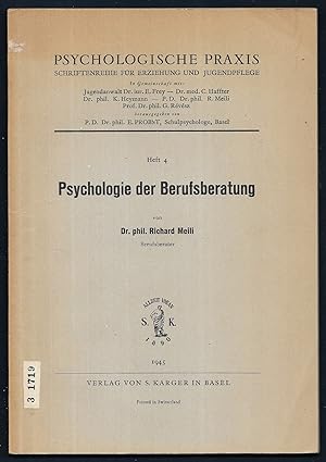 Psychologie der Berufsberatung. (= Psychologische Praxis. Schriftenreihe für Erziehung und Jugend...