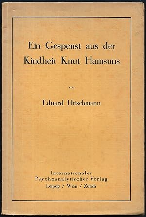 Bild des Verkufers fr Ein Gespenst aus der Kindheit Knut Hamsuns. (= Separatabdruck aus der "Imago, Zeitschrift fr Anwendung der Psychoanalyse auf die Natur- und , Geisteswissenschaften" - herausgegeben von Sigm. Freud, Bd. XII, 1926, Heft 2/3.) zum Verkauf von Antiquariat Bibliomania