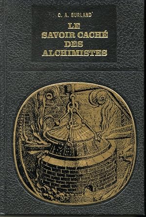 Seller image for Le savoir cach des alchimistes for sale by Librairie Le Nord