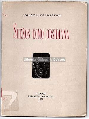 Image du vendeur pour Sueos como obsidiana. Poemas. [Dedicatoria autgrafa del autor] mis en vente par Llibreria Antiquria Delstres