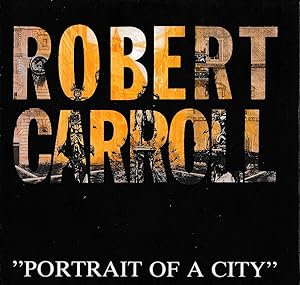 Portrait of a City. 20 incisioni di Robert Carroll
