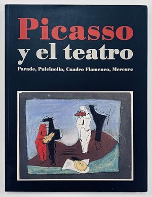 Bild des Verkufers fr Picasso y el teatro: Parade, Pulcinella, Cuadro Flamenco, Mercure. zum Verkauf von Llibreria Antiquria Delstres