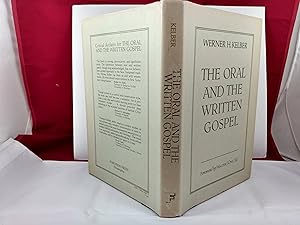 Bild des Verkufers fr THE ORAL AND THE WRITTEN GOSPEL: THE HERMENEUTICS OF SPEAKING AND WRITING IN THE SYNOPTIC TRADITION, MARK, PAUL, AND Q zum Verkauf von Live Oak Booksellers