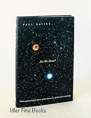 Seller image for Are We Alone?: Philosophical Implications of the Discovery of Extraterrestrial Life for sale by Idler Fine Books