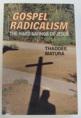 Immagine del venditore per Gospel Radicalism. The Hard Sayings of Jesus venduto da Reflection Publications