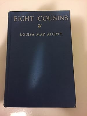 Seller image for Eight Cousins Or, The Aunt Hill for sale by Night light