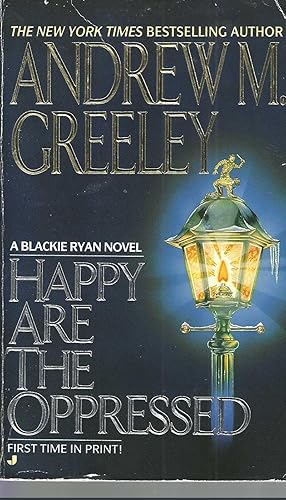 Seller image for Happy Are the Oppressed (A Father Blackie Ryan Mystery) for sale by Vada's Book Store