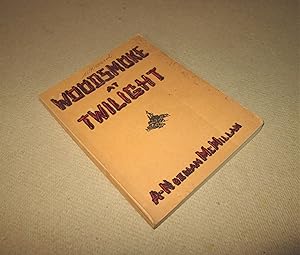 Seller image for Woodsmoke At Twilight for sale by Homeward Bound Books
