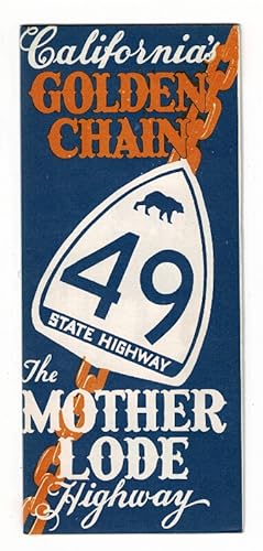 California's golden chain . The mother lode highway [cover title]. The Golden Chain Council highw...