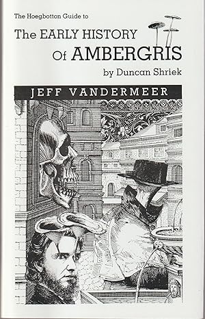 The Hoegbotton Guide to "The Early History of Ambergris" by Duncan Shriek