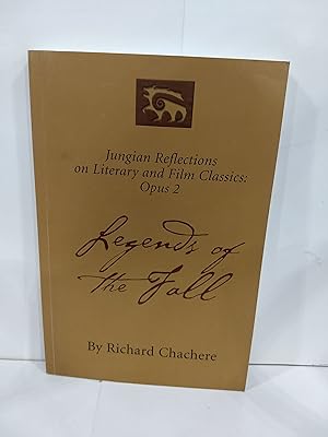 Immagine del venditore per Legends of the Fall Jungian Reflections on Literary and Film Classics (SIGNED) venduto da Fleur Fine Books