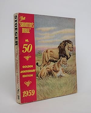 Seller image for The Shooter's Bible No. 50 - Golden Anniversary Edition 1959 for sale by Minotavros Books,    ABAC    ILAB