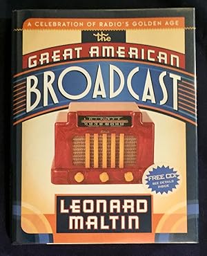 Seller image for THE GREAT AMERICAN BROADCAST; A Celebration of Radio's Golden Age for sale by Borg Antiquarian