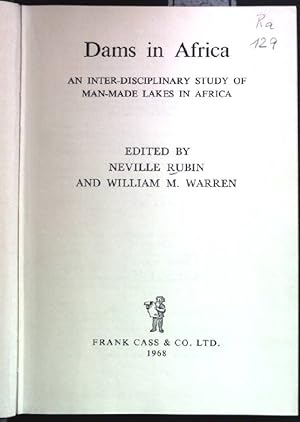 Bild des Verkufers fr Dams in Africa: An Inter-Disciplinary Study of Man-Made Lakes in Africa. zum Verkauf von books4less (Versandantiquariat Petra Gros GmbH & Co. KG)