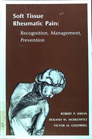 Immagine del venditore per Soft Tissue Rheumatic Pain: Recognition, Management, Prevention; venduto da books4less (Versandantiquariat Petra Gros GmbH & Co. KG)