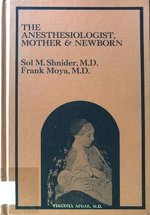 Seller image for The Anesthesiologist, Mother and Newborn; for sale by books4less (Versandantiquariat Petra Gros GmbH & Co. KG)