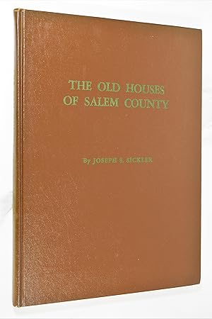 Seller image for THE OLD HOUSES OF SALEM COUNTY for sale by Lost Time Books