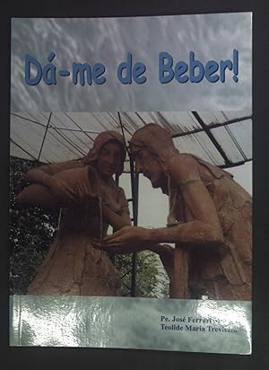 Seller image for Da-me de Beber! for sale by books4less (Versandantiquariat Petra Gros GmbH & Co. KG)