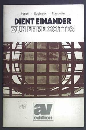 Seller image for Dient einander zur Ehre Gottes. for sale by books4less (Versandantiquariat Petra Gros GmbH & Co. KG)