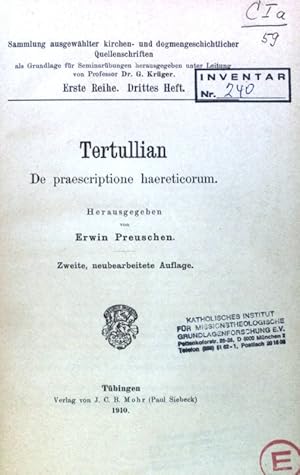 Image du vendeur pour Tertullian. De praescriptione haereticorum; Sammlung ausgewhlter kirchen- und dormengeschichtlicher Quellenschriften; 1. Reihe, 3. Heft; mis en vente par books4less (Versandantiquariat Petra Gros GmbH & Co. KG)