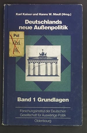 Seller image for Deutschlands neue Auenpolitik, Bd.1, Grundlagen Schriften des Forschungsinstituts der Deutschen Gesellschaft fr Auswrtige Politik e.V. / Internationale Politik und Wirtschaft, Band 59 for sale by books4less (Versandantiquariat Petra Gros GmbH & Co. KG)