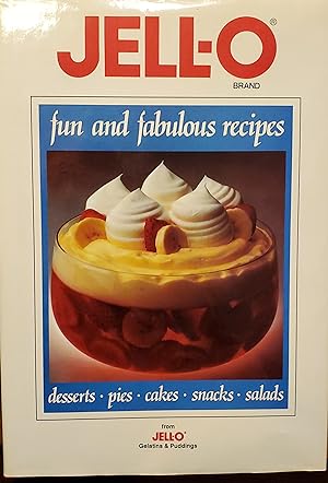 Jell-O Brand : Fun and Fabulous Recipes