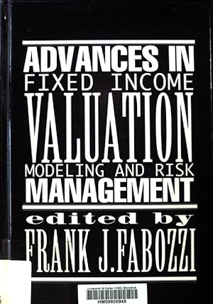 Image du vendeur pour Advances in Fixed Income Valuation Modeling and Risk Management; mis en vente par books4less (Versandantiquariat Petra Gros GmbH & Co. KG)