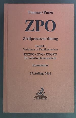 Imagen del vendedor de Zivilprozessordnung; FamFG : Verfahren in Familiensachen; EGZPO; GVG; EGGVG; EU-Zivilverfahrensrecht; Kommentar. a la venta por books4less (Versandantiquariat Petra Gros GmbH & Co. KG)