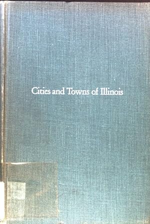 Seller image for Cities and Towns of Illinois. A Handbook of Community Facts; for sale by books4less (Versandantiquariat Petra Gros GmbH & Co. KG)