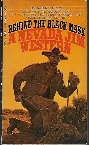 Bild des Verkufers fr BEHIND THE BLACK MASK: A Nevada Jim Western zum Verkauf von Books from the Crypt