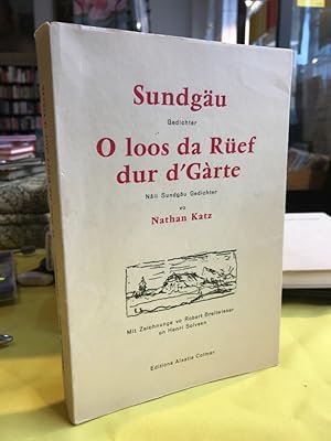 Bild des Verkufers fr Sundgu: Gedichter. O loos da Ref dur d'Garte: Nii Sundgu Gedichter. zum Verkauf von Antiquariat Thomas Nonnenmacher