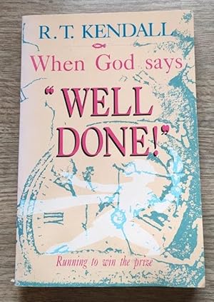 Seller image for When God Says "Well Done!" for sale by Peter & Rachel Reynolds