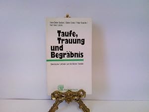 Immagine del venditore per Taufe, Trauung und Begrbnis. Didaktischer Leitfaden zum kirchlichen Handeln. venduto da ABC Versand e.K.