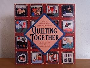 Image du vendeur pour Quilting together: How to organize, design, and make Group Quilts mis en vente par Antiquariat Weber