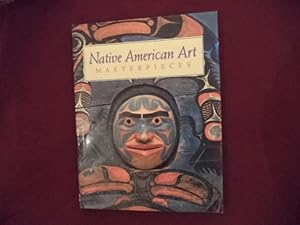 Bild des Verkufers fr Native American Art Masterpieces. zum Verkauf von BookMine