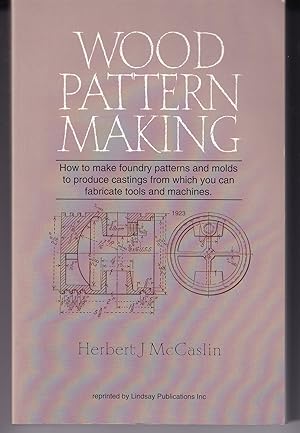 Seller image for Wood Pattern Making a Textbook for sale by Adventures Underground