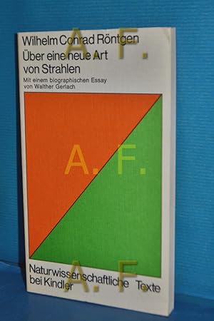 Image du vendeur pour ber eine neue Art von Strahlen Wilhelm Conrad Rntgen. Mit e. biograph. Essay von Walther Gerlach. Hrsg. u. mit e. Vorw. vers. von Fritz Krafft / Naturwissenschaftliche Texte mis en vente par Antiquarische Fundgrube e.U.