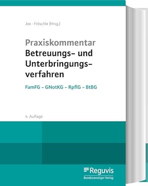 Seller image for Praxiskommentar Betreuungs- und Unterbringungsverfahren - FamFG - GNotKG - RPflG - BtBG for sale by primatexxt Buchversand