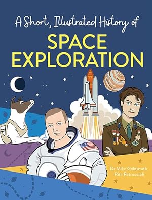 Seller image for A Short, Illustrated History of Space Exploration (Paperback) for sale by Grand Eagle Retail