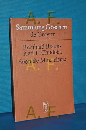 Bild des Verkufers fr Spezielle Mineralogie von Reinhard Brauns. Bearb. von Karl F. Chudoba / Sammlung Gschen 2622 zum Verkauf von Antiquarische Fundgrube e.U.