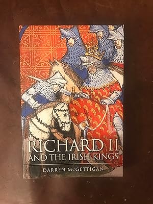 Seller image for Richard II and the Irish Kings for sale by Three Geese in Flight Celtic Books