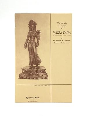 THE ORIGIN AND SPIRIT OF VAJRAYANA: An Interpretation of Tibetan Tantric Buddhism