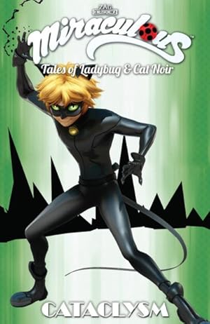 Bild des Verkufers fr Miraculous Tales of Ladybug & Cat Noir 6 : Cataclysm zum Verkauf von GreatBookPrices