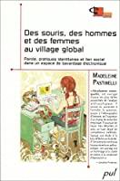 Bild des Verkufers fr Des Souris, Des Hommes Et Des Femmes Au Village Global : Parole, Pratiques Identitaires Et Lien Soci zum Verkauf von RECYCLIVRE
