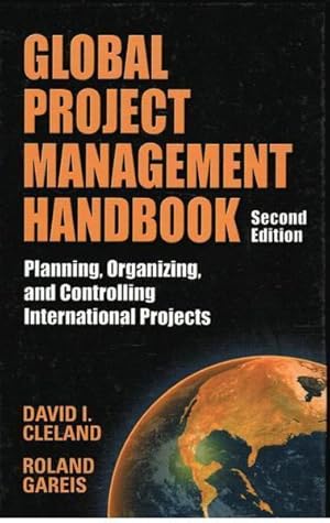 Seller image for Global Project Management Handbook: Planning, Organizing, and Controlling International Projects, Second Edition for sale by Goulds Book Arcade, Sydney