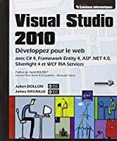 Image du vendeur pour Visual Studio 2010 : Dveloppez Pour Le Web Avec C Dise 4, Framework Entity 4, Asp.net 4.0 mis en vente par RECYCLIVRE