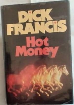 Bild des Verkufers fr HOT MONEY - (Signed by the author Dick Francis) zum Verkauf von Chapter 1