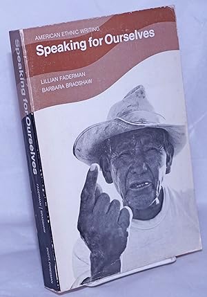 Immagine del venditore per Speaking for ourselves; American ethnic writing venduto da Bolerium Books Inc.