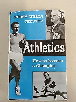 Immagine del venditore per Athletics: How to become a Champion - A Discursive Textbook venduto da Rons Bookshop (Canberra, Australia)