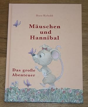 Seller image for Muschen und Hannibal. Das groe Abenteuer. for sale by Antiquariat Gallenberger